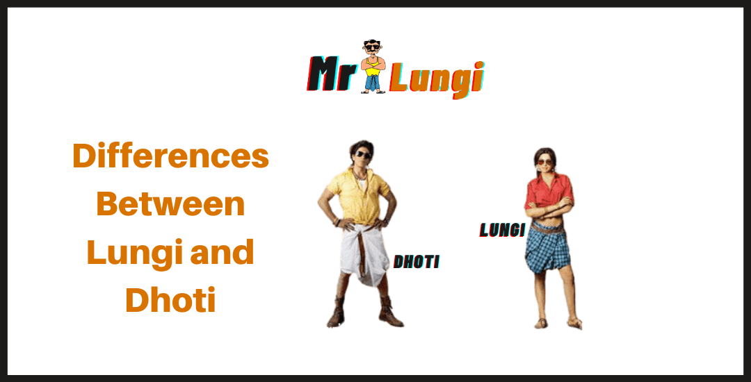 Read more about the article What are the differences between Lungi and Dhoti?